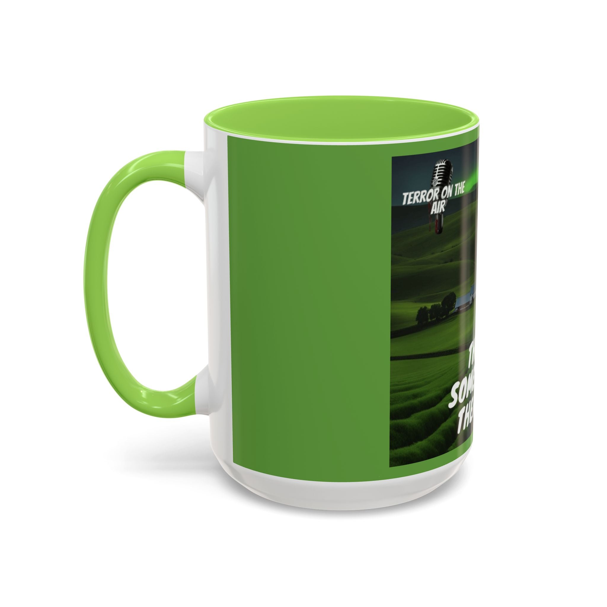 "There's Somethin' In Those Hills" Coffee Mug