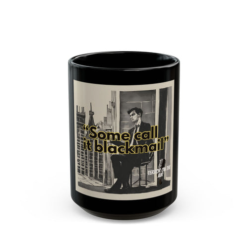 "Some Call It Blackmail" Coffee Mug