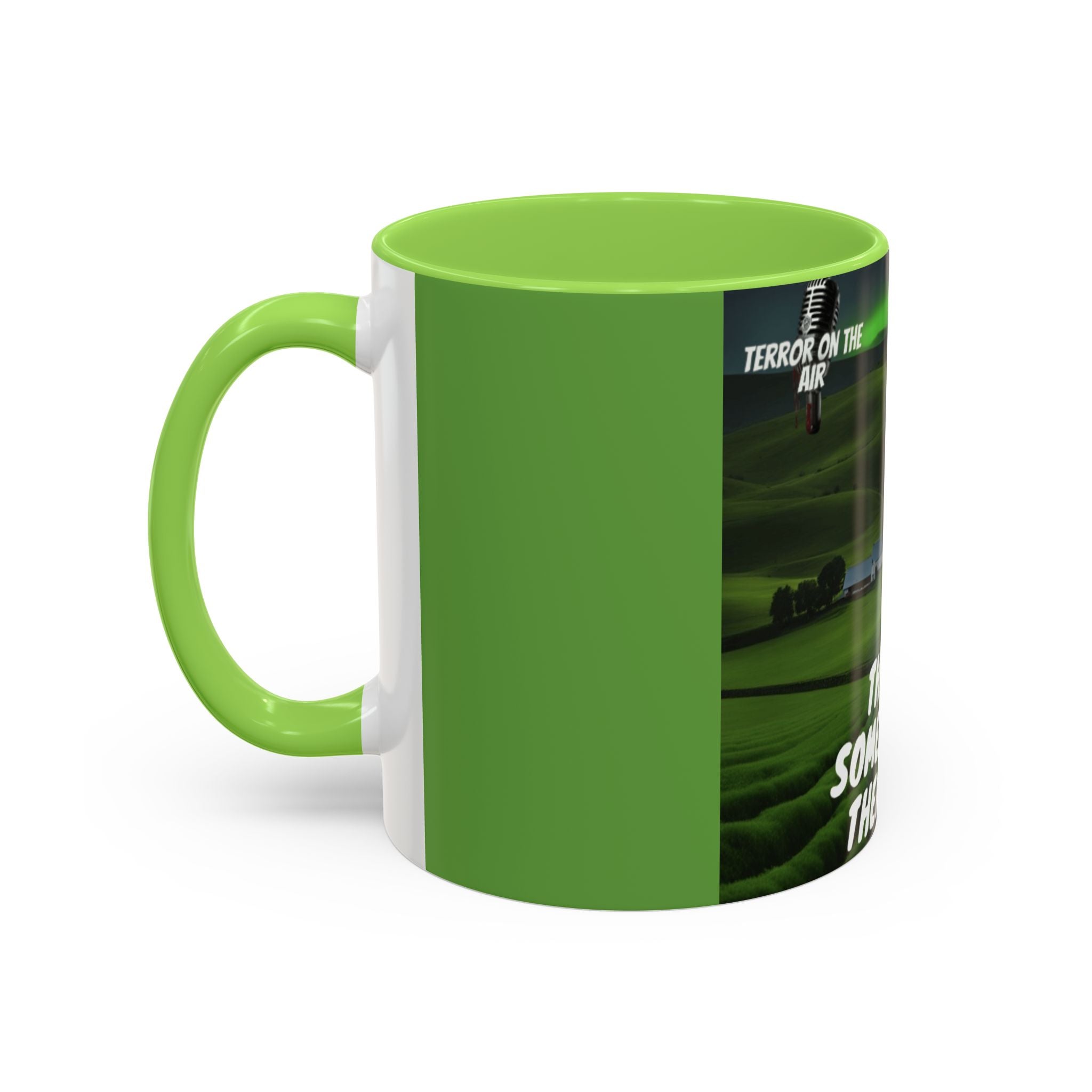 "There's Somethin' In Those Hills" Coffee Mug